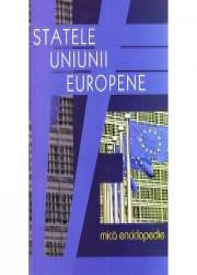 ică enciclopedie - Statele Uniunii Europene