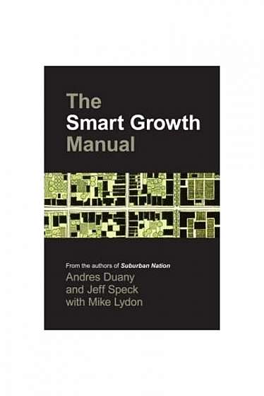 The Smart Growth Manual