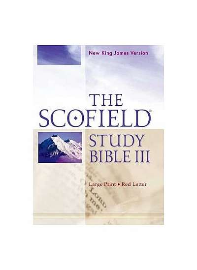Scofield Study Bible III-NKJV-Large Print
