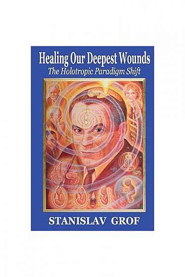 Healing Our Deepest Wounds