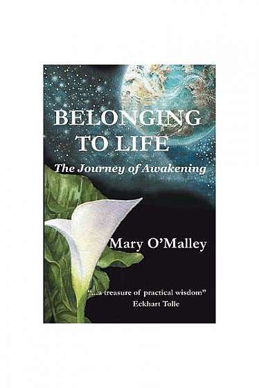 Belonging to Life: The Journey of Awakening