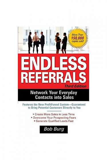 Coperta cărții Endless Referrals: Network Your Everyday Contacts Into Sales
