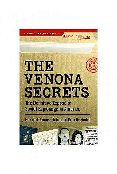 The Venona Secrets: The Definitive Expose of Soviet Espionage in America