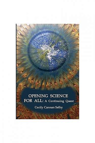 Coperta cărții Opening Science for All: A Continuing Quest
