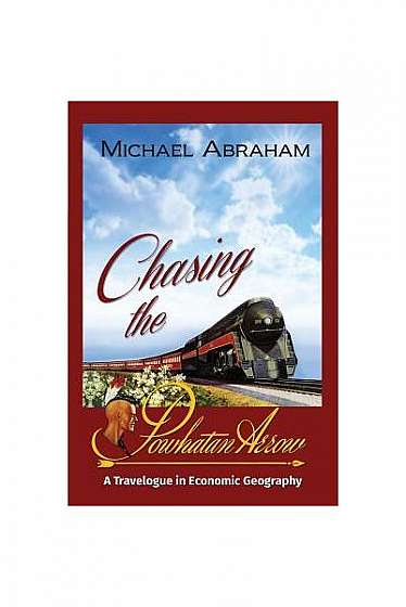 Chasing the Powhatan Arrow: A Travelogue in Economic Geography