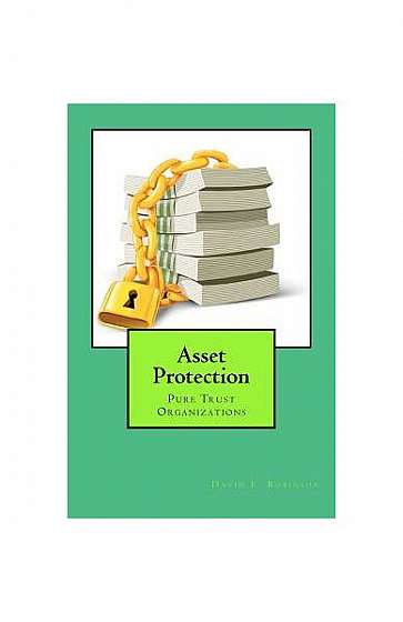 Coperta cărții Asset Protection: Pure Trust Organizations