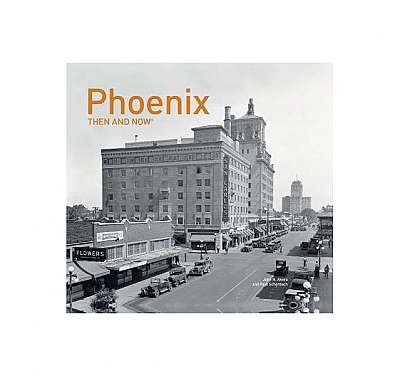 Phoenix: Then and Now(r)