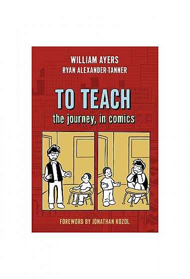 To Teach: The Journey, in Comics To Teach: The Journey, in Comics
