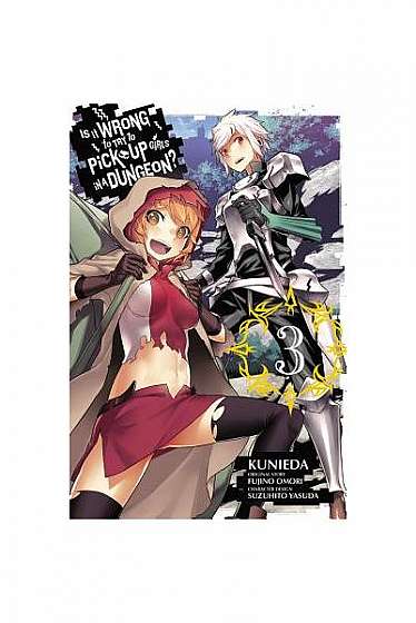 Coperta cărții Is It Wrong to Try to Pick Up Girls in a Dungeon?, Vol. 3 (Manga)