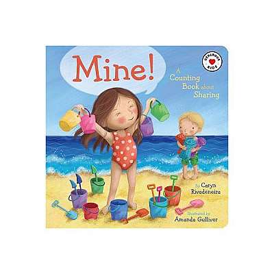 Mine!: A Counting Book about Sharing