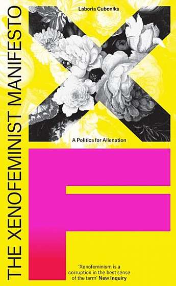 The Xenofeminism Manifesto