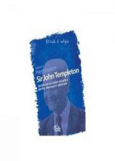 Sir John Templeton - Sprijinirea cercetarii stiintifice pentru descoperiri spirituale - Robert L. Herrmann