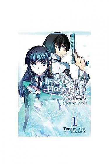 Coperta cărții The Irregular at Magic High School, Volume 1: Enrollment ARC, Part I