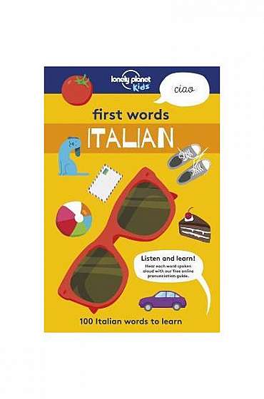First Words - Italian: 100 Italian Words to Learn