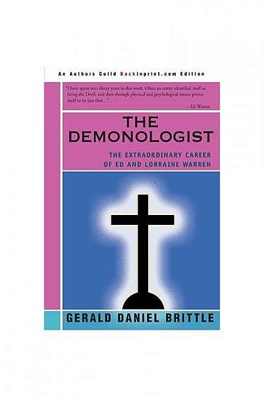 Coperta cărții The Demonologist: The Extraordinary Career of Ed and Lorraine Warren