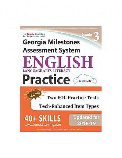 Georgia Milestones Assessment System Test Prep: Grade 3 English Language Arts Literacy (Ela) Practice Workbook and Full-Length Online Assessments: Gma
