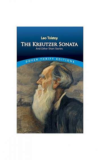 The Kreutzer Sonata and Other Short Stories Kreutzer Sonata and Other Short Stories