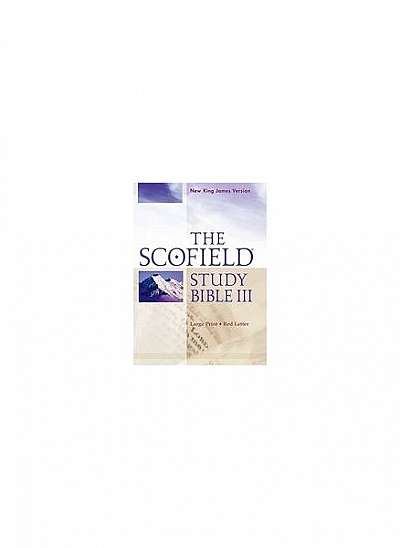 Scofield Study Bible III-NKJV-Large Print