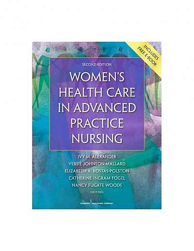 Women's Health Care in Advanced Practice Nursing, Second Edition