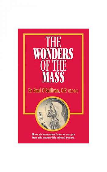 The Wonders of the Mass