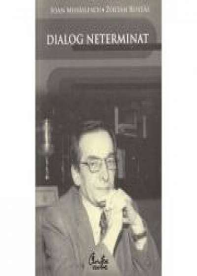 Dialog neterminat - Ioan Mihailescu