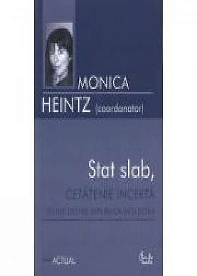 Stat slab, cetatenie incerta. Studii despre Republica Moldova - Monica Heintz