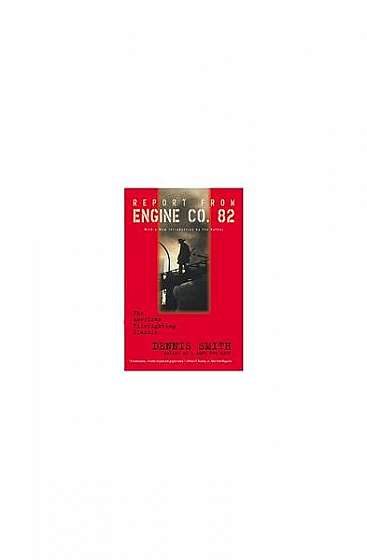 Report from Engine Co. 82