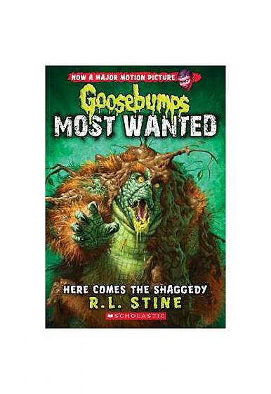 Here Comes the Shaggedy (Goosebumps: Most Wanted #9)