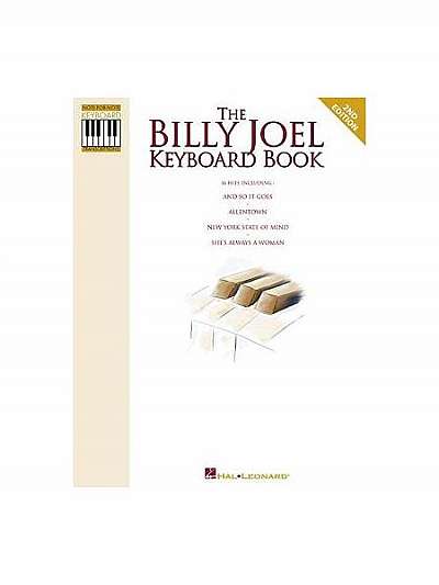 The Billy Joel Keyboard Book: Note-For-Note Keyboard Transcriptions