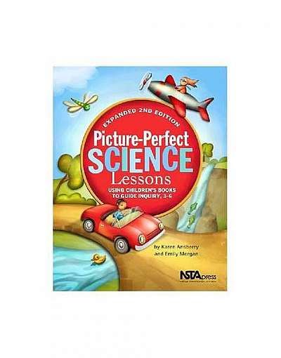 Coperta cărții Picture-Perfect Science Lessons: Using Children's Books to Guide Inquiry, 3-6
