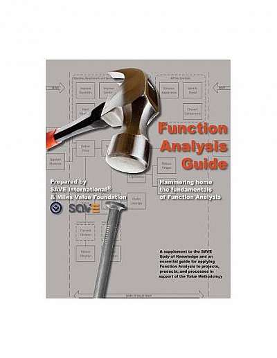 Function Analysis Guide: A Supplement to the Save Body of Knowledge