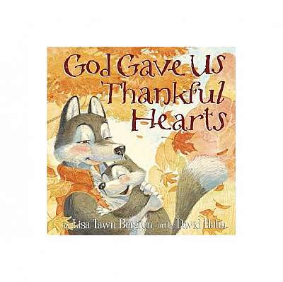 God Gave Us Thankful Hearts