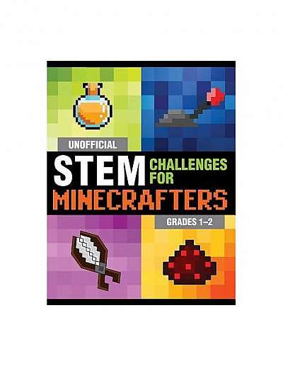 Stem Challenges for Minecrafters: Grades 1-2