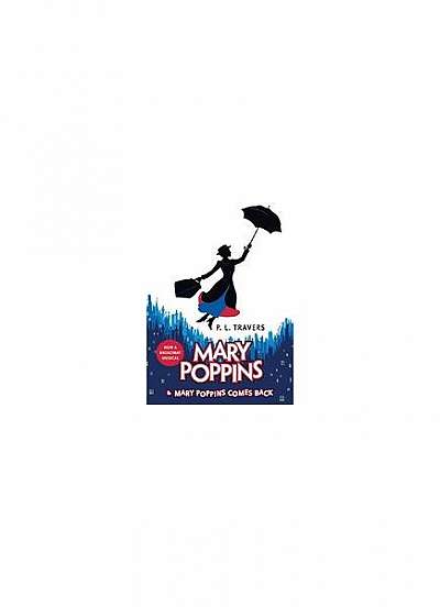 Mary Poppins and Mary Poppins Comes Back