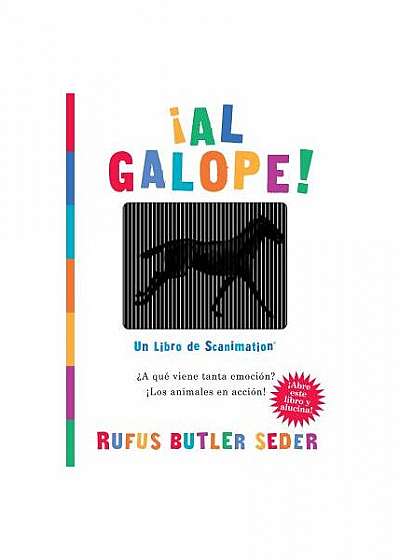 Al Galope!: Un Libro de Scanimation