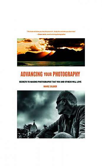 Advancing Your Photography: A Handbook for Creating Photos You'll Love