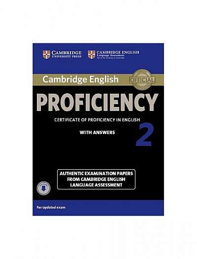 Cambridge English Proficiency 2 Student's Book with Answers with Audio: Authentic Examination Papers from Cambridge English Language Assessment