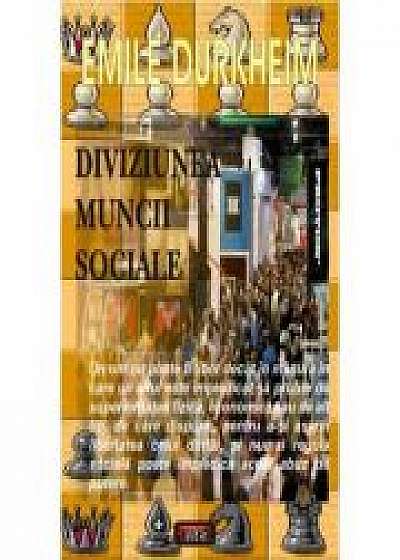 Diviziunea muncii sociale - Emile Durkheim