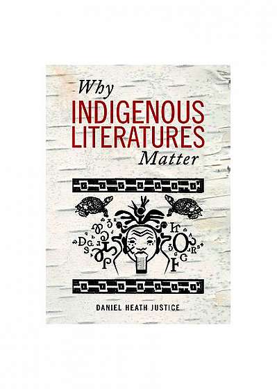 Why Indigenous Literatures Matter