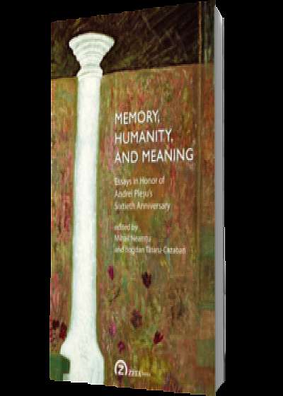 Memory, Humanity, and Meaning