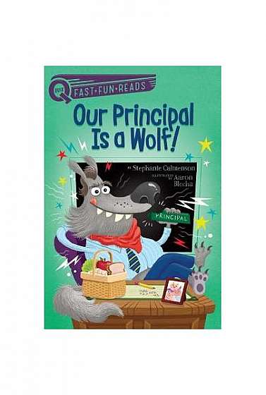Our Principal Is a Wolf!