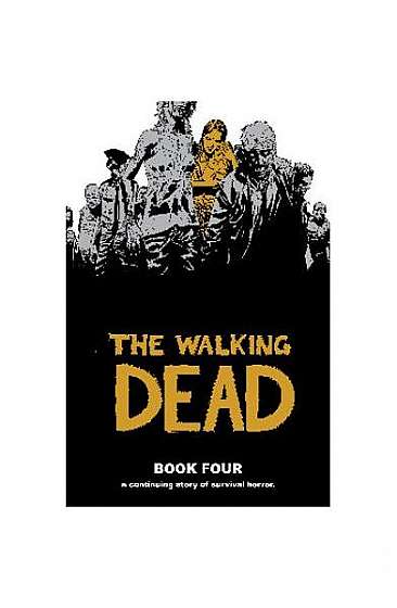 The Walking Dead, Book 4