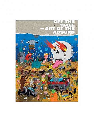Coperta cărții Off the Wall: Art of the Absurd