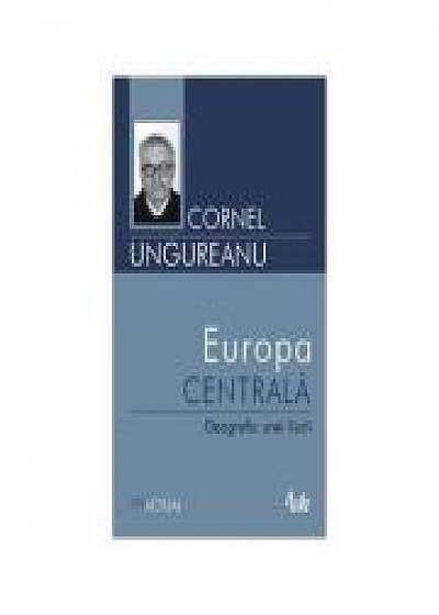 Europa centrala - Cornel Ungureanu