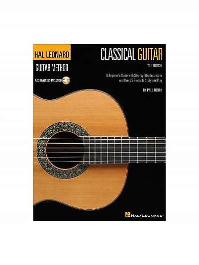 Hal Leonard Classical Guitar Method (Tab Edition): A Beginner's Guide with Step-By-Step Instruction and Over 25 Pieces to Study and Play
