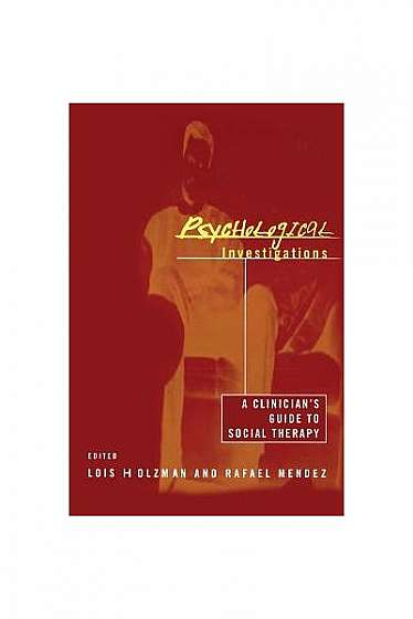 Coperta cărții Psychological Investigations: A Clinician's Guide to Social Therapy