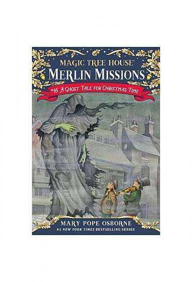 Magic Tree House #44: A Ghost Tale for Christmas Time