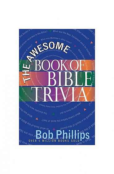 The Awesome Book of Bible Trivia