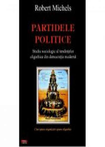 Partidele politice - Robert Michels