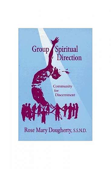 Coperta cărții Group Spiritual Direction: Community for Discernment
